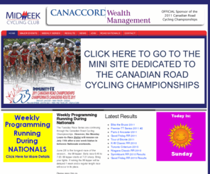 midweekclub.ca: Midweek Cycling Club
Midweek Cycling Club - GTA's premier cycling club for weekly road racing, cyclo-cross, learn to race programs, and promoter of provincial, national and international level events.