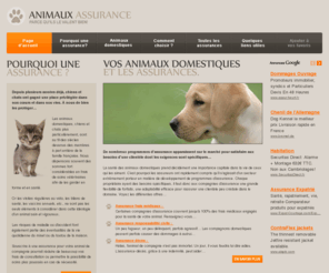 animauxassurance.com: ASSURANCE ANIMAUX
Assurance animaux domestiques & animaux de compagnie (Chien, chat ...).