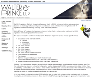 cal-oshablog.com: Cal/OSHA Regulations Attorney at Law - CAL OSHA Citations,Defense,Appeals & Litigation Attorneys
Cal/OSHA Regulations are our focus.  We represent employers and management in Occupational Safety and Health matters including appeals, citations, petitions of reconsideration and litigation.