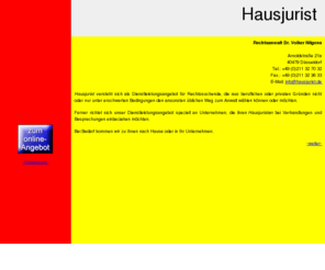 hausjurist.com: Hausjurist - Rechtsanwalt Dr. Nilgens, Dsseldorf
Hausbesuch der Anwaltskanzlei Dr. Volker Nilgens, Dsseldorf