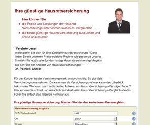 hausrat-tipp.de: » Ihre günstige Hausratversicherung abschließen
Hier kostenlosen Preisvergleich durchführen: günstige Hausratversicherung. Anwalt gibt Tipps zu günstige Hausratversicherung.