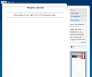 beyonceconcerts.com: Beyonce Concerts | BeyonceConcerts.com
How to get Beyonce Concert tickets. Find cheap Beyonce Concert tickets, premium tickets, ticket auctions, and more.