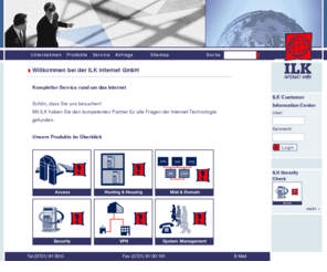 inbw.net: ILK Internet GmbH Karlsruhe - Kompletter Service rund ums Internet
Die ILK Internet GmbH ist ein leistungsfähiger Internet-Service-Provider aus Karlsruhe mit Full-Service-Angeboten rund um das Thema Internet