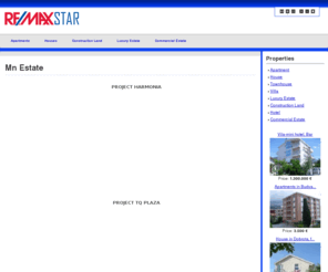 mn-estate.com: Mn Estate
RE/MAX Star, Budva, Agencija za posredovanje i trgovinu nepokretnostima.

RE/MAX Star in Budva, Real Estate Agency