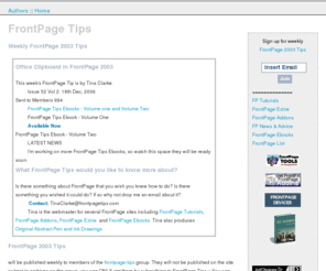 frontpage-tips.com: FrontPage Tips - FrontPage 2003 Tips - Weekly FrontPage Tips
FrontPage Tips - FrontPage 2003 Tips - Weekly FrontPage Tips