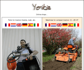 yenibiz.com: Manuels, pièces de rechange, pièces détachées pour tracteurs KUBOTA, ISEKI, spare parts, Ersatzteile
Yenibiz, 'THE' on-line shop for Kubota & Iseki garden machinery and smallholders. New parts and manuals on sale. The largest choice on the WEB.