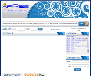 xpres.com.br: :: Xpres 3 Anos ::
Xpres - Nova forma de expressão. Os melhores eventos sociais, baladas e as últimas notícias de Tatuí repletas de opinião e bom humor.