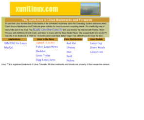 xunilinux.com: XuniLinux - Linux Backwards and Forwards
We know Linux backwards and forwards