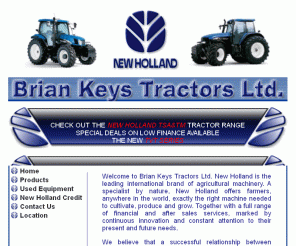 briankeystractors.com: Tractor, Newholland tractor, used Newholland tractors in Brian Keys Tractors Ltd
New holland tractor dealer based in Northern Ireland dealing in an extensive range of new and high quality used new holland tractors