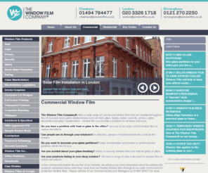 commercialwindowfilm.com: Commercial Window Film - Window Films for Solar Control, Safety, Security, Privacy & Frosted
The Window Film Company offer a wide range of commercial window films that are installed throughout the UK to solve many glass related issues such as heat, glare, fading, safety, security, privacy, glass decoration and glass manifestations - window films have the solutions for all these and more.