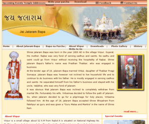 jaijaliyaan.com: :: Jai Jalaram ::
Pujya Jalaram Bapa is the great saint of Virpur, India and temples have been constructed in many places in India for worshipping him. Jai Jalaram 