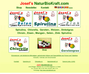 naturbiokraft.com: Josef's NaturBioKraft.com Nahrungsergänzung
Josef's NaturBioKraft.com Nahrungsergänzung