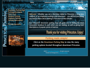 princetonparking.com: Princeton Parking :: Your guide to downtown Princeton parking and parking map - garages, lots, meters, smart cards.
Princeton Parking, your guide to downtown Princeton parking and parking map - garages, lots, meters, smart cards.
