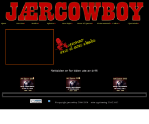 jaercowboy.com: jærcowboy.com
Nettside med fokus på countrymusikk, lokale band fra jæren, samt diverse musikkarrangementer.
