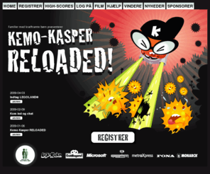 kemo-kasper.dk: Kemo-Kasper RELOADED 2009.
Kemo Kasper RELOADED. præsenteret af foreningen Familier med Kræftramte Børn