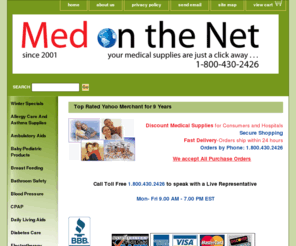 medonthenet.com: Discount Home Medical Supplies, Diabetic Health Products, Healthcare Product Distributor
Med on the Net is a health product distributor offering home medical supplies, discount diabetic supplies, and wholesale healthcare products at discount prices. Discount Home Medical Supplies, Diabetic Health Products, Healthcare Product Distributor