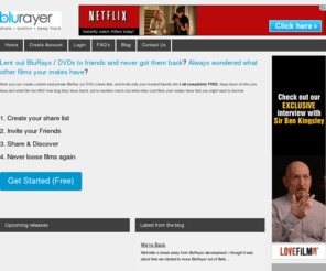 blurayer.com: BluRayer (Beta) - Create Private BluRay & DVD Share Lists
Now you can create custom and private BluRay (or DVD) share lists, and invite only your trusted friends into it. Keep track of who you have lent what film too AND how long they have had it, not to mention check out what other cool films your mates have that you might want to borrow