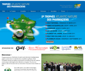 tropheeatlanticnature.com: Trophée Atlantic Nature
Trophée Atlantic Nature des Pharmaciens - La Compétition Nationale de Golf des Pharmaciens et Professionnels de Santé