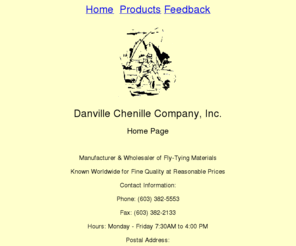 danvillechenille.com: Danville Chenille Company Inc.
Danville Chenille Company Inc. We provide chenille, tinsel, threads, and other flyfishing and flytying materials worldwide