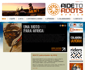 ridetoroots.com: Ride To Roots | Viaje en moto por África
Diario de viaje de un viaje a África al encuentro de los valores perdidos en las sociedades de los países desarrollados.