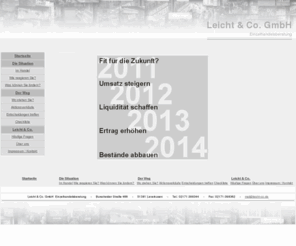 leicht-co.com: Leicht & Co. GmbH - Einzelhandel Beratung Organisation Aktionsverkäufe Räumungsverkauf Tipp
Leicht & Co. GmbH - Einzelhandelsberatung - Leverkusen - Tel 02171-398344, Beratung, Aktionsverk, Insolvenzverkauf, Räumungsverkauf, Sonderverkauf, Einzelhandel, Entscheidungen, Leicht, der Weg, Handel, reagieren