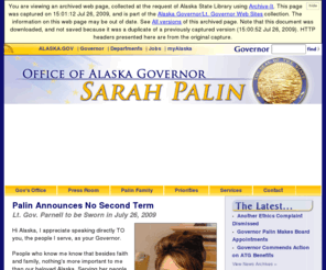 governorpalin.com: Alaska Governor Sarah Palin
The official website of Alaska Governor Sarah Palin.  The latest news, events, photos, audio/video and speeches online.
