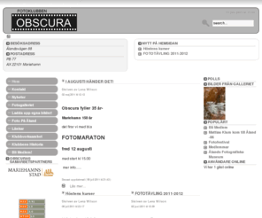 obscurafoto.org: Huvudsida - Fotoklubben Obscura
Fotoklubben Obscuras hemsida