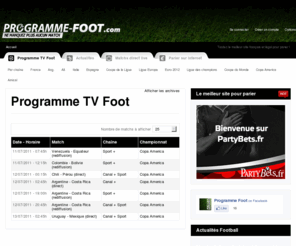 programme-foot.com: Programme Foot - Le programme tv de football à la maison
Le programme tv de foot de vos matchs de football préférés, ne manquez plus un match de foot grâce à notre programme de foot, LE programme TV de foot