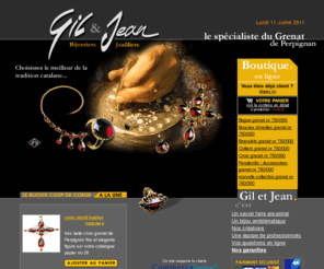 legrenat.com: Bienvenue sur / Welcome to la boutique en ligne Gil et Jean - Les Grenats de Perpignan
Boutique en ligne Gil et Jean (par www.little-france.com)