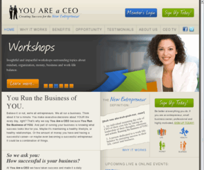 youareaceo.com: You Are a CEO: Personal and Professional Development | Financial Coaching | Life Coaching | Professional Life Skills | Soft Skills Trianing | Employee Training | Online Success Coach
You Are a CEO is a success network for people who want to succeed in life and business. An environment of success delivered on a multi-media stage we call You Are a CEO. It's success as a system.