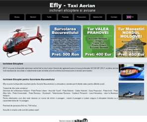 efly.ro: inchirieri elicoptere - agrement si calatorii de afaceri, elicoptere agrement, curse aeriene, avion privat, turism, bilete de avion, avion particular. Taxi Aerian, inchirieri avioane:
inchirieri elicoptere, agrement si calatorii de afaceri, elicoptere agrement, curse aeriene, avion privat, turism, bilete de avion, avion particular, Taxi Aerian, inchirieri avioane, zbor cu elicopterul, zboruri cu elicopterul, cadou inedit, elicopter, elicoptere, avion, avioane, eurocopter, dauphin, transport, saritura cu parasuta, parasutism