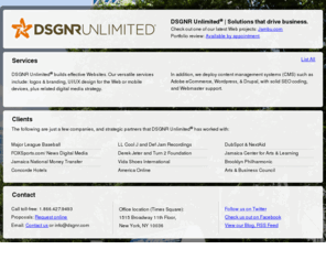 designerunlimited.com: DSGNR Unlimited | Branding + Graphics + UI/UX Web Design | DSGNR.com
DSGNR Unlimited is a creative studio based in New York City providing branding, graphic design, and + UI/UX Web development to engage, motivate and sell. We create solutions that enhance our clients' relationships with their customers and redefine brands through a common sense approach and a sharp eye for detail.