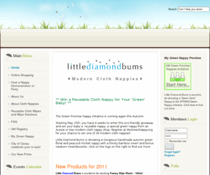 littlediamondbums.com: Welcome to Little Diamond Bums
Modern Cloth Nappies - Pockets, All in Ones and accessories. Bumgenius and Rumparooz.  Party and Face to Face Consultations. All your Nappy Needs