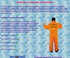 prisonercostumes.net: Prisoner Costumes & Acessories for breaking out.
Prisoner costumes for that great prison break. Convicts for Halloween, masquerade and evil plans to take over the world.