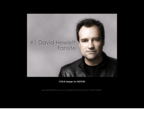 david-hewlett.co.uk: #1 David Hewlett Fansite - Photos, Interviews, News and Gossip
The number one fansite for the Canadian Stargate Atlantis actor David Hewlett. The site includes photos, interviews, links news, gossip and a busy forum