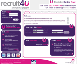 recruit4u.org: Vet Jobs Including Veterinary Surgeon Jobs, Vet Nurse Jobs and Graduate Vet Jobs in the UK
Find the latest vet jobs with Recruit4U. From veterinary surgeon jobs and vet nurse jobs, to graduate vet jobs we advertise vet jobs from around the UK.