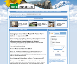 cimm-immobilier-nancy-nord.fr: IMMOBILIER - CIMM IMMOBILIER NANCY NORD
Accueil CIMM IMMOBILIER NANCY NORD : un grand réseau immobilier en franchise pour acheter, vendre, louer, faire gérer, investir dans l'immobilier. Trouvez votre bien immobilier, appartement, maison, viager, sur MALZEVILLE et sa région