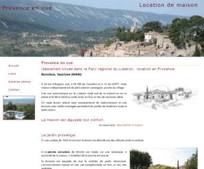 provence-en-vue.com: Provence en vue - location saisonnière en provence
Vous êtes en quête d'une location de vacances en France, une location de maison de vacances en provence ... Notre maison avec piscine est faite pour vous.