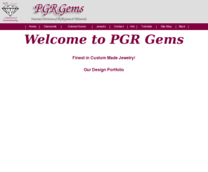 gem-jewelry-diamond.com: Custom Made Jewelry - PGR Gems
PGR features thousands of fine gemstones and diamonds at wholesale prices! Online diamond and gemstone certificates, search engine for our inventory of rare and exotic jewels. We are GIA gemologists.  
