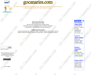 gofuerteventura.com: gocanaries for everything in the Canary Islands and more
The Canary Islands just got a little closer! a complete Web Site Directory of all the Bars, Restaurants & Businesses, They are all here at gocanaries.com check them out first! your one stop site to all the canary islands.