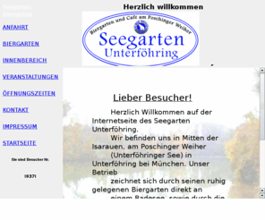 seegarten.net: Seegarten Unterföhring bei München. Biergarten -  Restaurant - Firmenfeste und Feiern
Seegarten Unterföhring. Biergarten, Restaurant und Location für Veranstaltungen im nördlichen Umland von München.