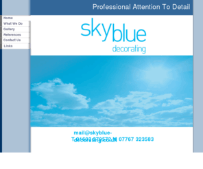 skyblue-decorating.com: Sky Blue Decorating
Painting and Decorating in North and Mid Norfolk. Specialist decorative techniques.