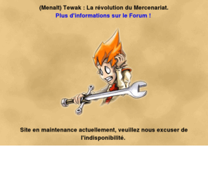 tewak.com: (Menalt) Tewak • La révolution du Mercenariat.
Site du clan révolutionnaire de mercenaires Tewak, serveur Menalt de Dofus (MMORPG).