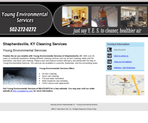 youngenviroky.com: Cleaning Service Shepherdsville KY - Young Environmental Services
Freshen the air you breathe with Young Environmental Services of Shepherdsville, KY. Call us at 502-272-0272.