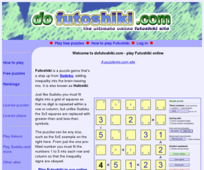 dofutoshiki.com: Futoshiki at dofutoshiki.com: Play Futoshiki Online
dofutoshiki.com: play Futoshiki online with our unique player, and get books of puzzles to play