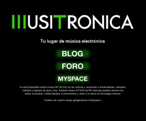 musitronica.com: Musitronica - Tu lugar de música electrónica
Musitronica - Tu lugar de música electrónica