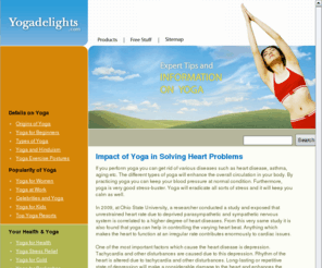 yogadelights.com: Yoga for heart and anxiety relief with complete knowledge on postures.
Expert's idea on yoga for heart with details on origin of yoga poses for anxiety and panic attacks with complete info on yoga asanas in curing diseases.