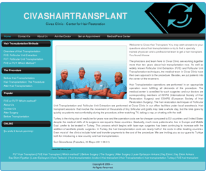 civashairtransplant.com: Hair Transplantation Center | Civas Clinic
Hair Transplantation Center Civas Clinic makes it possible to have brand new hairs.