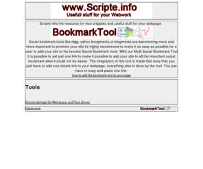 scripte.info: Scripte.info usefull stuff for your webwork
Scripte Info -  Webcoding: Tipps und Tricks zu Scripten, PHP, PHP4, PHP5, MySQL, PEAR, PERL, Codeschnipsen, HTML und Javascript. Anlaufstelle fÃ¼r alle die ein Script suchen oder Anbieten wollen