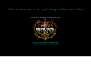 musicfreejack.com: Web sajt pop/rock grupe FreeJack, by Jovan Pericic - Tivat
